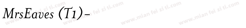 MrsEaves (T1)字体转换